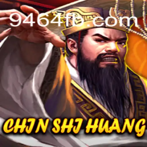 Discover the Exciting World of ChinShiHuang and 9464.COM Oficial Slots Brasil #1