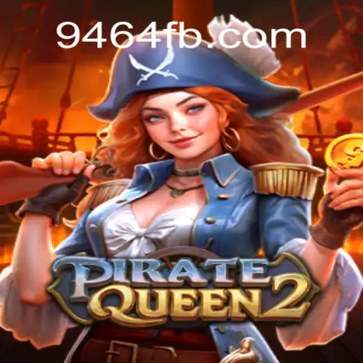 Explore the Exciting World of PirateQueen2 and the Top Slot Experience with 9464.COM Oficial Slots Brasil #1